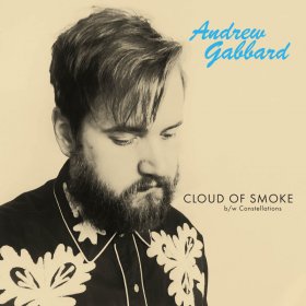Andrew Gabbard - Cloud Of Smoke (Opaque Blue Vinyl 7") : 7inch