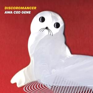 Discoromancer - AWA CEO GENE : CD