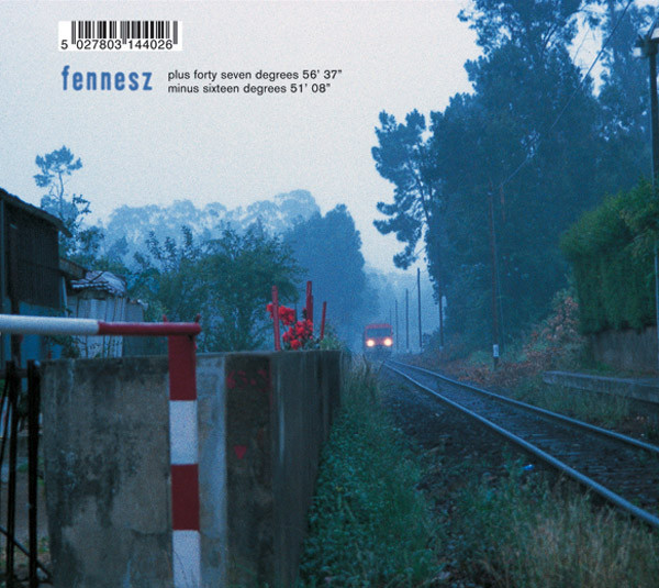 Fennesz - Plus Forty Seven Degrees 56&#039; 37 Minus Sixteen Degrees 51&#039;08 : CD