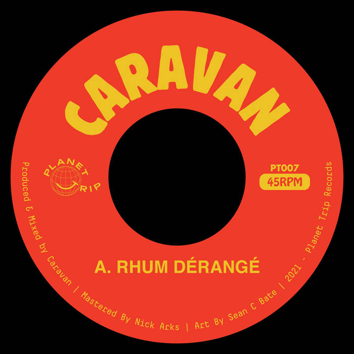 Caravan - Rhum Déeangé / Searchin : 7inch