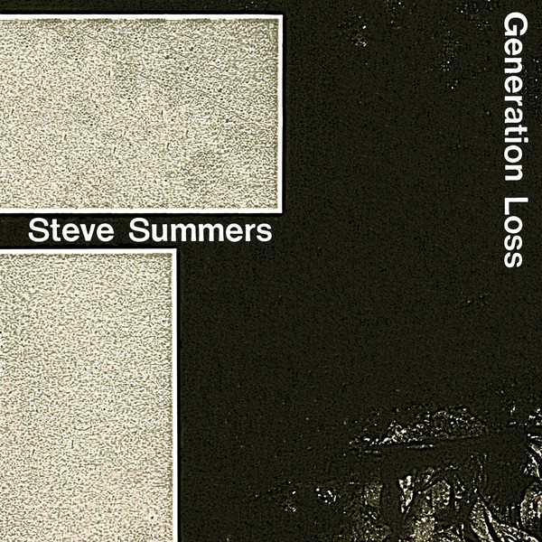 Steve Summers - Generation Loss : 2LP