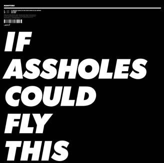 Manitoba - If Assholes Could Fly This Place Would Be An Airport
