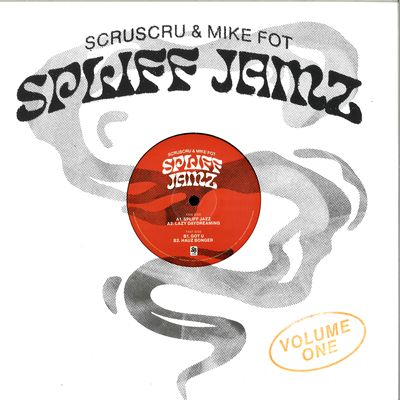 Scruscru & Mike Fot - Spliff Jamz Vol.1