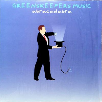 Greenskeepers - Abracadabra : 12inch