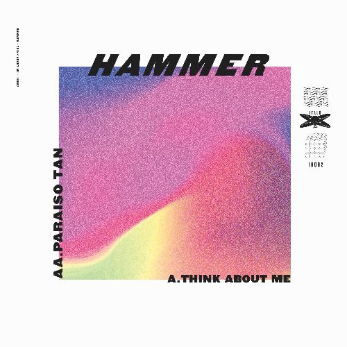 Hammer - Think About Me / Paraiso Tan : 10inch