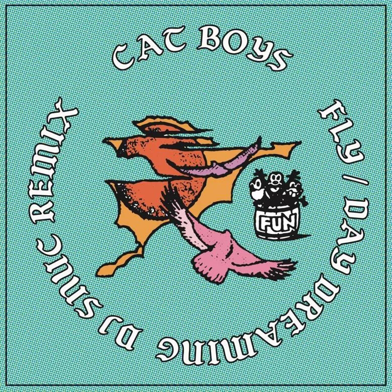 Cat Boys Feat. Luvraw / Asuka Ando - Fly / Day Dreaming (DJ snuc Remix) : 7inch