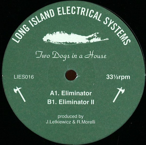 Two Dogs In A House - Eliminator EP : 12inch