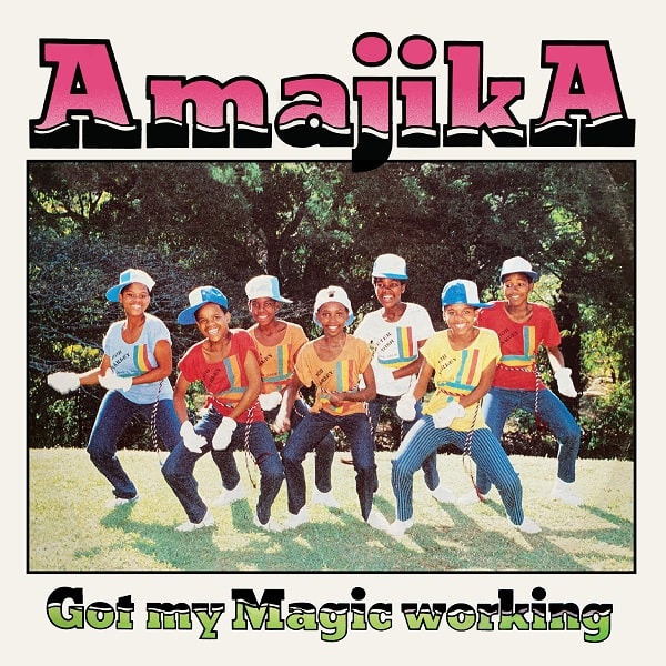 Amajika - Got My Magic Working : 12inch