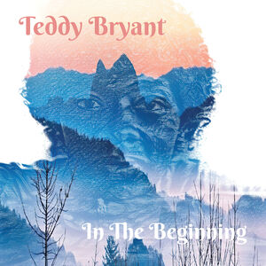 Teddy Bryant - In The Beginning : LP