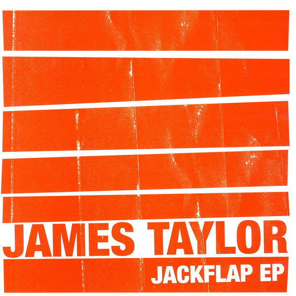 James S. Taylor - Jackflap EP : 12inch