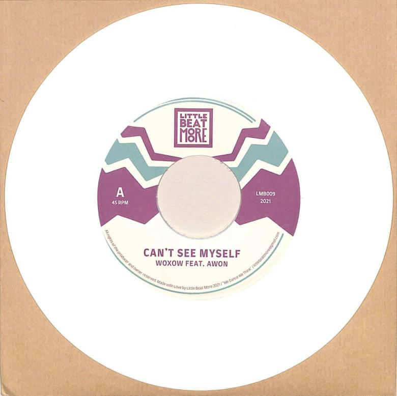 Woxow / Awon / Blacc El - Can't See Myself / Mo' Gems