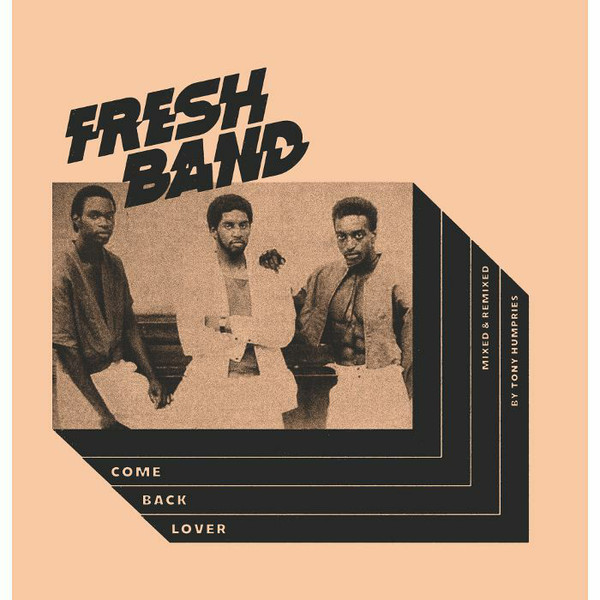 Fresh Band - Come Back Lover : 12inch