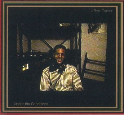 Leron Carson - Under The Conditions : CASSETTE
