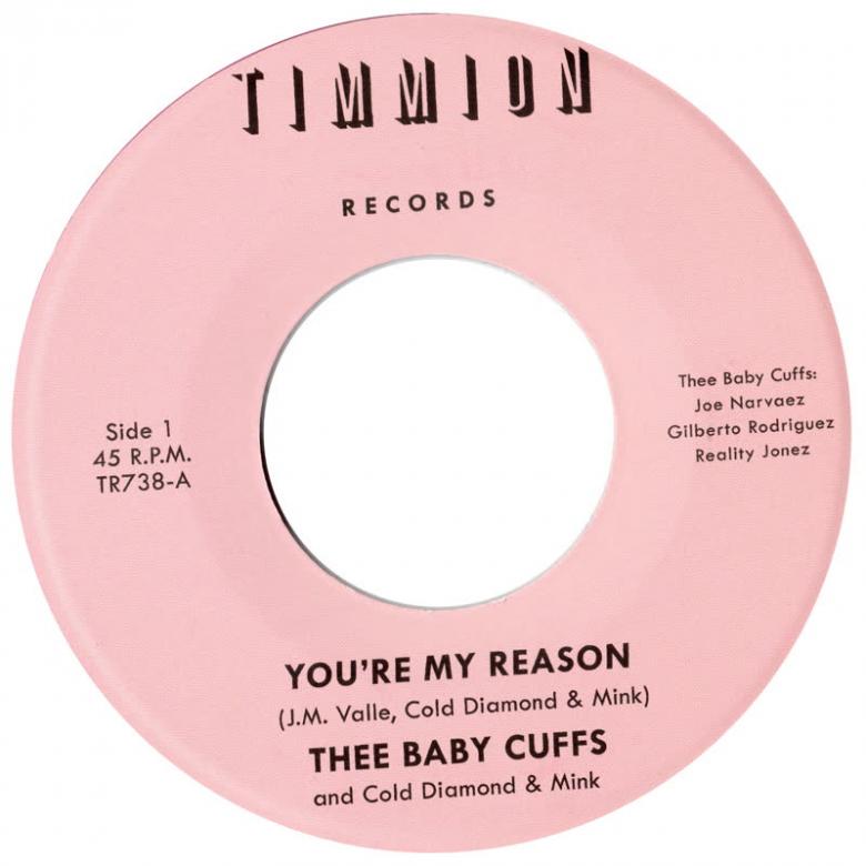 Thee Baby Cuffs & Cold Diamond & Mink - You're My Reason : 7inch