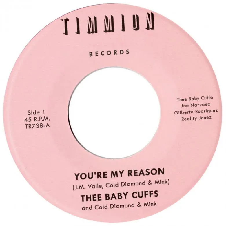 Thee Baby Cuffs & Cold Diamond & Mink - You're My Reason : 7inch