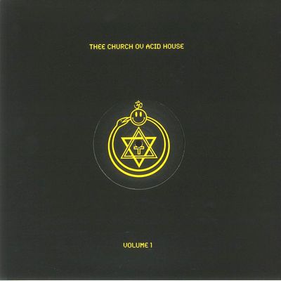 Various - Thee Church Ov Acid House - Volume 1 : 12inch