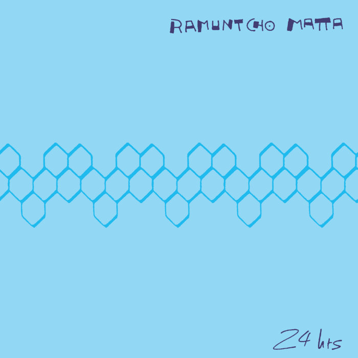 Ramuntcho Matta - 24 Hrs