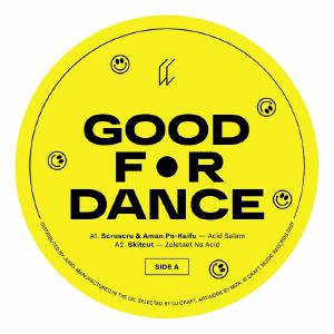 Eddie C / Funkyjaws / Skitcut / Scruscru / Aman Po Kaifu - Good For Dance : 12inch