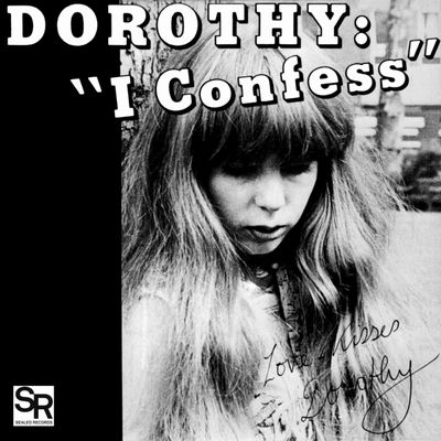 Dorothy - I Confess / Softness : 7 inch