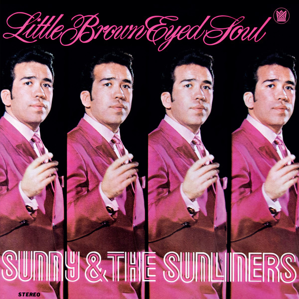 Sunny & The Sunliners - Little Brown Eyed Soul : LP