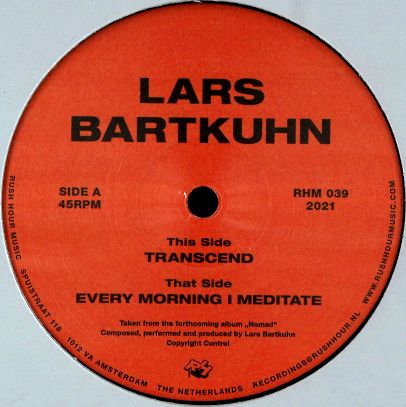 Lars Bartkuhn - TRANSCEND / EVERY MORNING I MEDITATE : 12inch