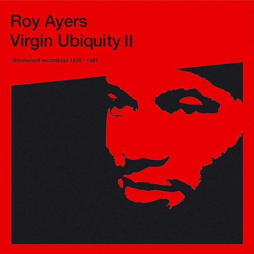 Roy Ayers - Virgin Ubiquity II (Unreleased Recordings 1976-1981)