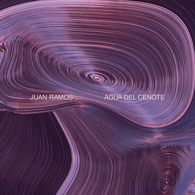Juan Ramos - Agua Del Cenote (incl. Harald Grosskopf Remix) : 12inch