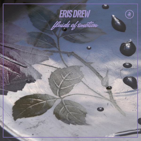 Eris Drew - Fluids Of Emotion : 12inch