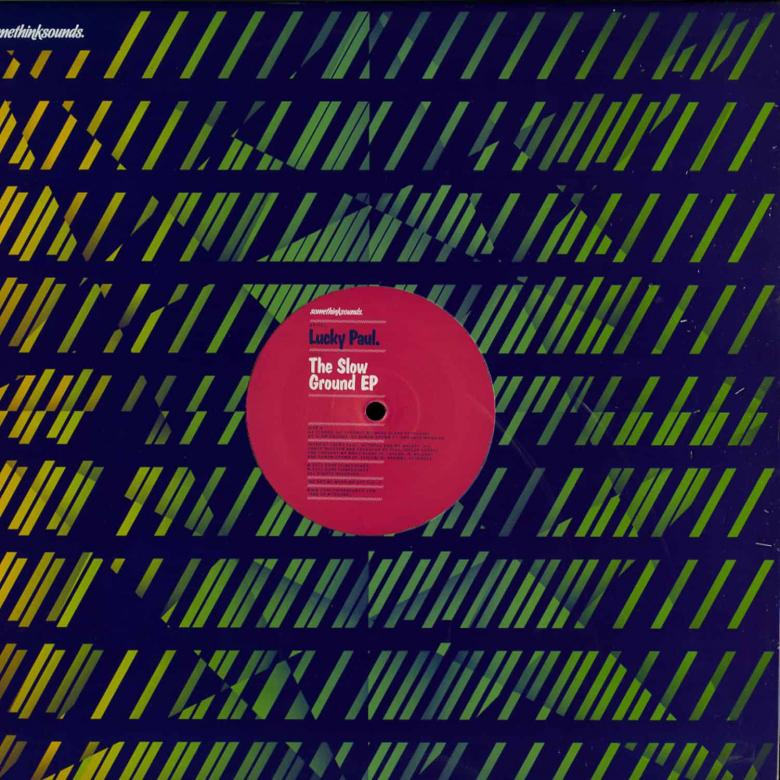 Lucky Paul - Slow Ground EP