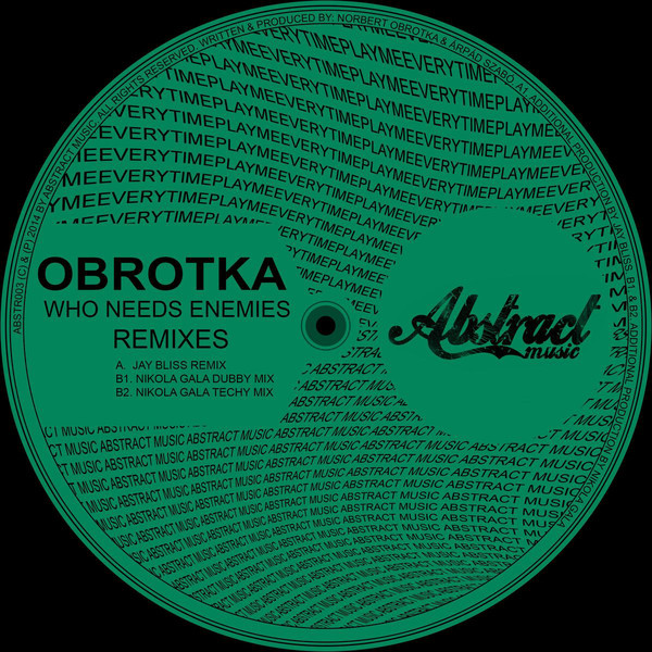 Obrotka - Who Needs Enemies (Remixes) : 12inch