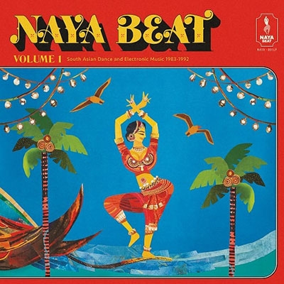Various - Naya Beat Volume 1: South Asian Dance and Electronic Music 1983-1992 : 2LP