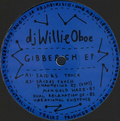 DJ Willie Oboe - Gibberish EP : 12inch