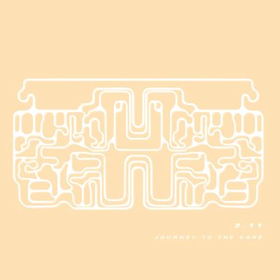 3.11 - Journey To The Core : LP