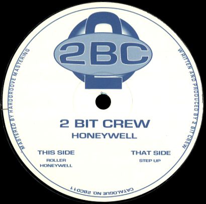 2 Bit Crew - Honeywell : 12inch