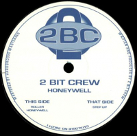 2 Bit Crew - Honeywell