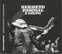 Hermeto Pascoal - Planetario da Gavea
