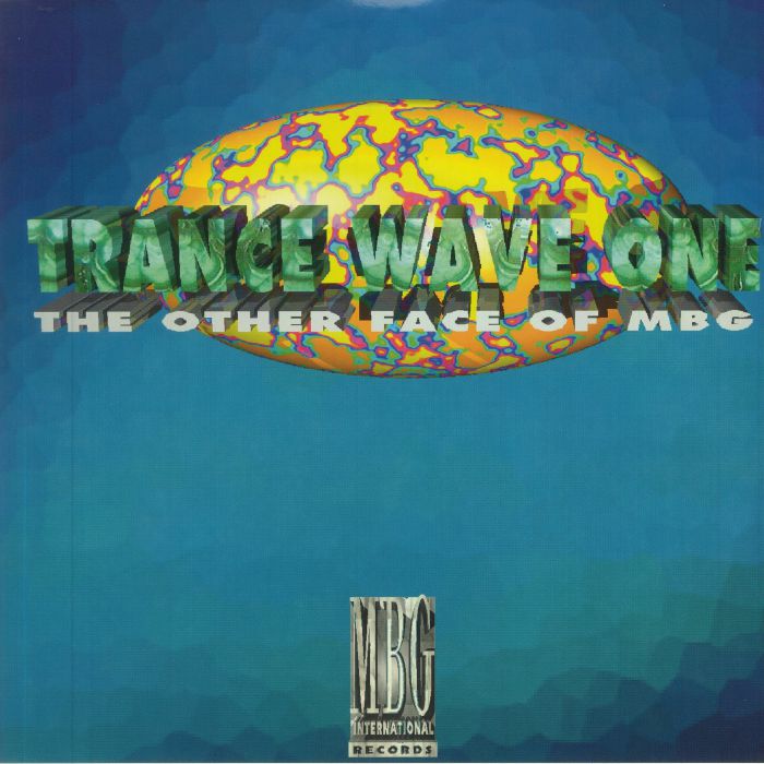 Mbg - Trance Wave One (The Other Face Of MBG) : 2X12inch
