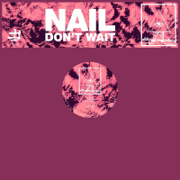 Nail - Don't Wait