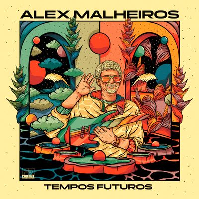 Alex Malheiros - Tempos Futuros : LP