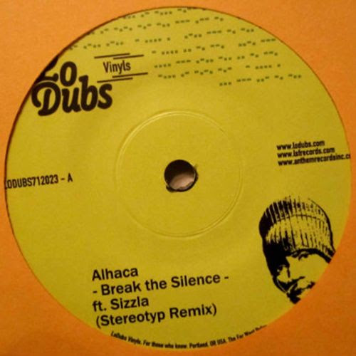 Al-Haca Soundsystem & Stetrotyp - Break The Silence / One A Name Hittas : 7inch