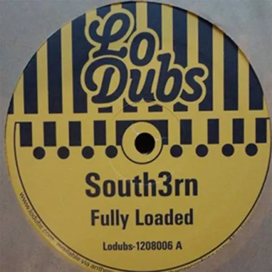 South3rn - Fully Loaded / Muslim Dub : 12inch