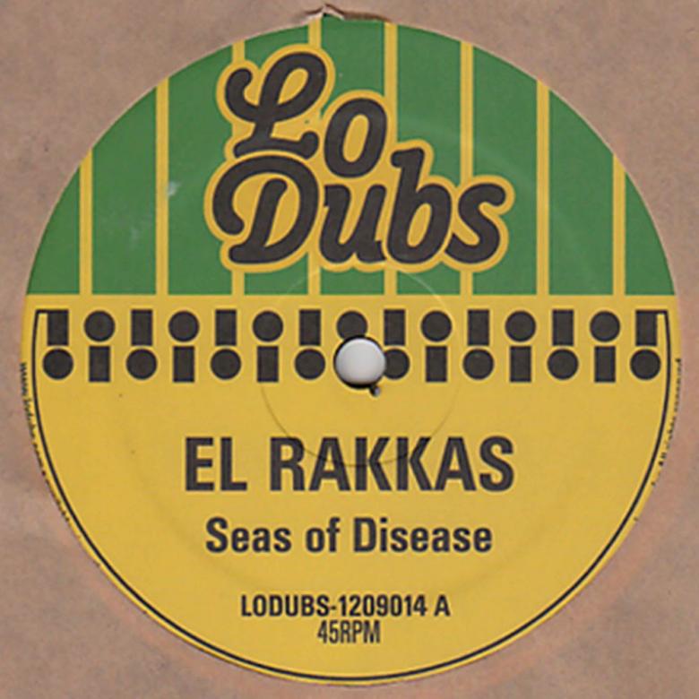El Rakkas - Seas of Disease / I & I : 12inch