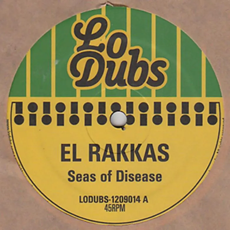 El Rakkas - Seas of Disease / I & I : 12inch