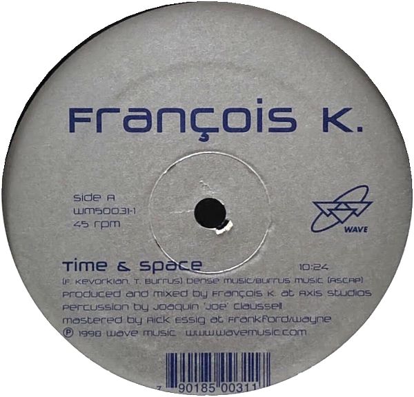 Francois K - Time & Space : 12inch