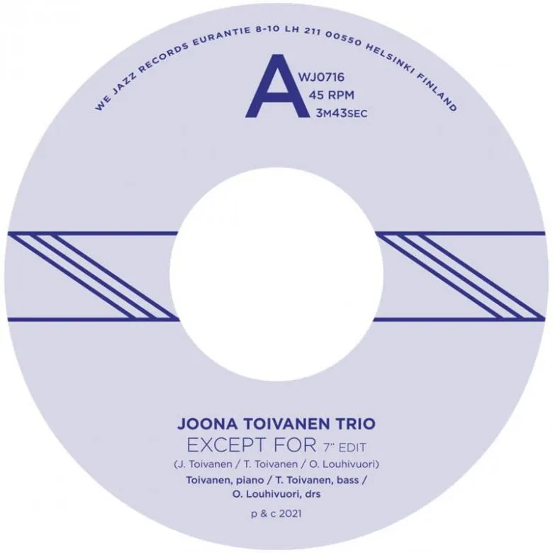 Joona Toivanen Trio - Except For / Keyboard Study No.2 : 7inch
