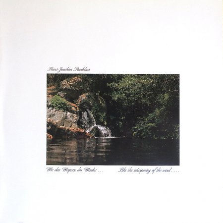 Hans-Joachim Roedelius - Wie Das Wispern Des Windes...Like The Whispering Of The Wind : LP