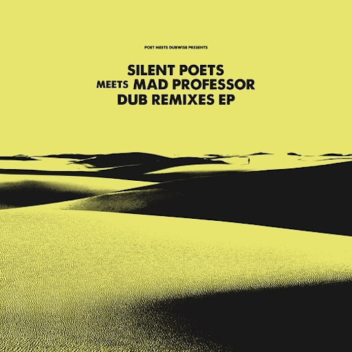 Silent Poets - Silent Poets Meets Mad Professor Dub Remixes EP : 12inch