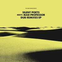 Silent Poets - Silent Poets Meets Mad Professor Dub Remixes EP
