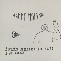 Gerry Franke - Found Myself or Just I'm Dead
