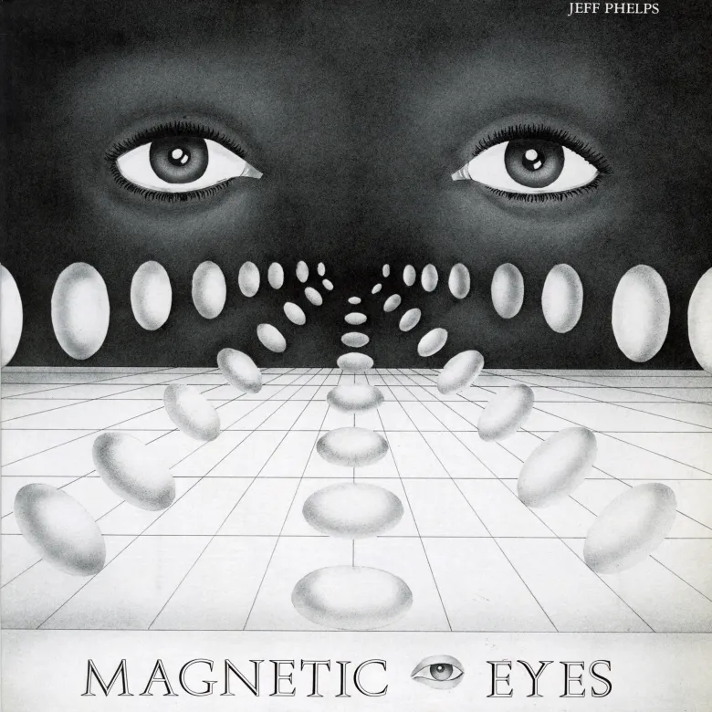 Jeff Phelps - Magnetic Eyes : LP